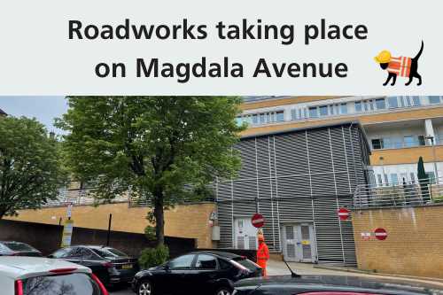 Road closure announcement - Magdala Avenue